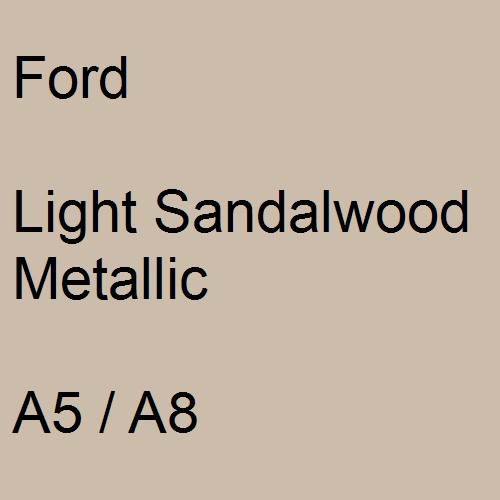 Ford, Light Sandalwood Metallic, A5 / A8.
